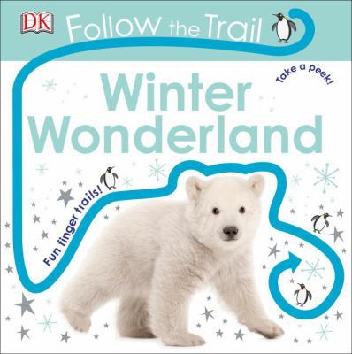 Follow the Trail: Winter Wonderland 1465461361 Book Cover