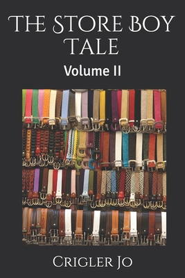 The Store Boy Tale: Volume II 1975754646 Book Cover