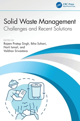 Solid Waste Management: Challenges and Recent S... 1032895055 Book Cover