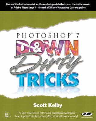 Photoshop 7 Down & Dirty Tricks 0735712379 Book Cover