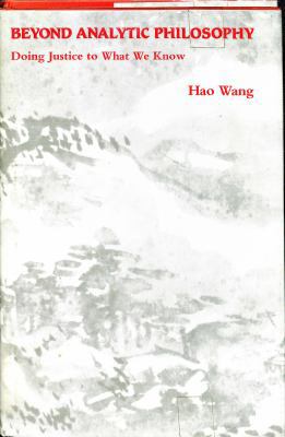 Beyond Analytic Philosophy: Doing Justice to Wh... 0262231247 Book Cover