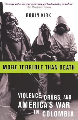 More Terrible Than Death: Massacre, Drugs, and ... 1586482076 Book Cover