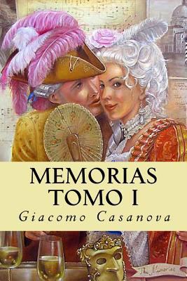Memorias. Tomo I [Spanish] 153963311X Book Cover
