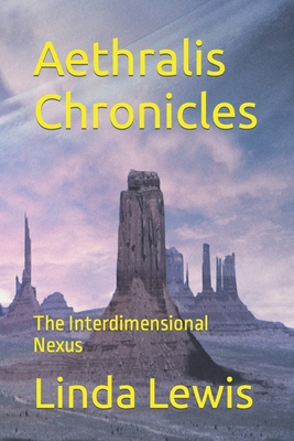 Aethralis Chronicles: The Interdimensional Nexus B0CJLLK78D Book Cover