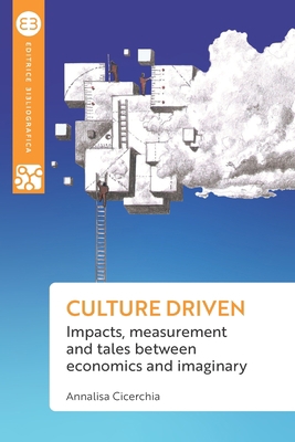 Culture driven: Impacts, measurement and tales ... 8893574829 Book Cover