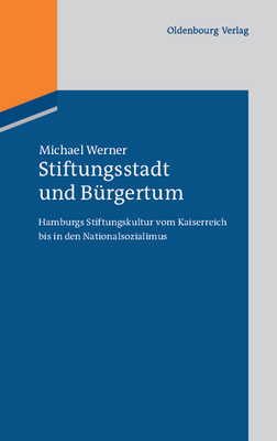 Stiftungsstadt und Bürgertum [German] 3486702394 Book Cover