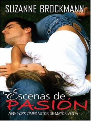 Scenes of Passion [Spanish] [Large Print] 078626800X Book Cover