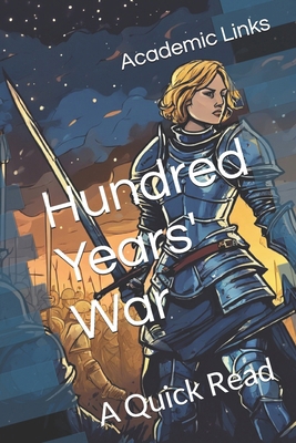 The Hundred Years' War: A Quick Read B0DWKC6YN9 Book Cover