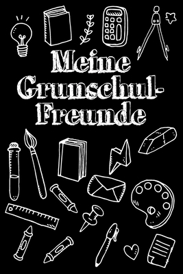 Meine Grundschulfreunde: Freundebuch für die Gr... [German] B084DGWDWC Book Cover