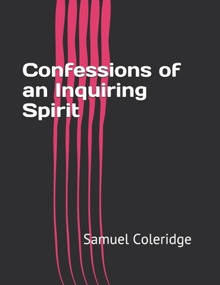 Confessions of an Inquiring Spirit            Book Cover