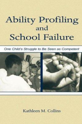 Ability Profiling and School Failure: One Child... 0805841555 Book Cover