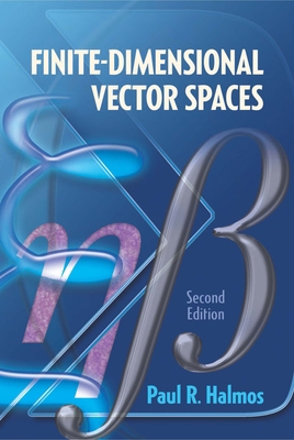 Finite-Dimensional Vector Spaces: Second Edition 0486814866 Book Cover