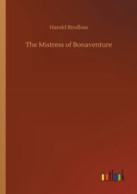 The Mistress of Bonaventure 3752330651 Book Cover