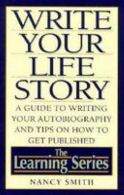 Write Your Life Story: A Guide to Writing Your ... 0806515953 Book Cover