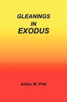 Gleanings in Exodus 1589604334 Book Cover