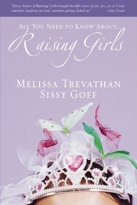 The Raising Girls: Learn How to Encourage, Chal... B002PJ4O6U Book Cover