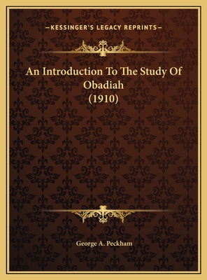 An Introduction To The Study Of Obadiah (1910) 116951068X Book Cover