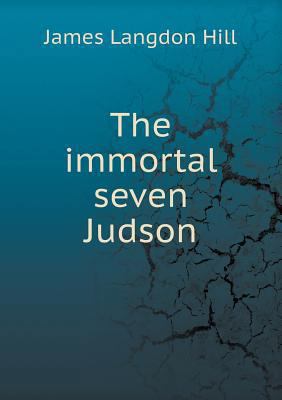 The immortal seven Judson 5518824610 Book Cover