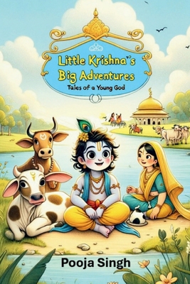 Little Krishna's Big Adventures: Tales of a You... B0CTGM2CGL Book Cover