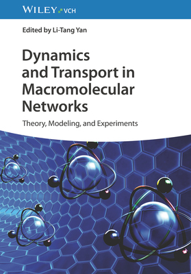 Dynamics and Transport in Macromolecular Networks 3527350985 Book Cover