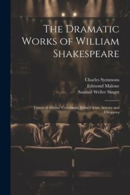The Dramatic Works of William Shakespeare: Timo... 1022676571 Book Cover