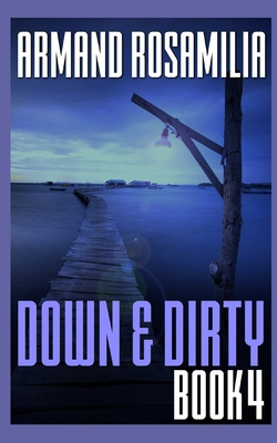 Down & Dirty - Book 4 B0F3XXVC33 Book Cover