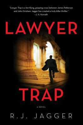 Lawyer Trap: A Novel of Crime 1605983969 Book Cover