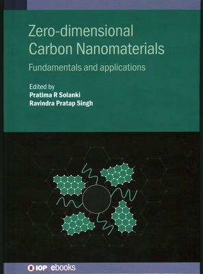 Zero-dimensional Carbon Nanomaterials: Fundamen... 0750340347 Book Cover