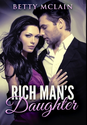 Rich Man's Daughter: Premium Hardcover Edition 1034142089 Book Cover