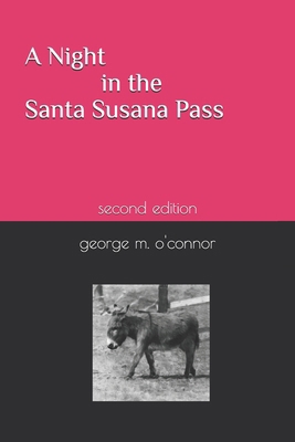 A Night in the Santa Susana Pass: second edition B0FNMWXKWW Book Cover