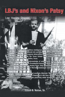 LBJ's and Nixon's Patsy 1640036229 Book Cover
