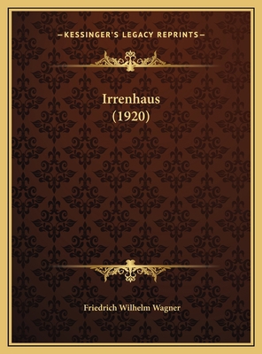 Irrenhaus (1920) [German] 1169443354 Book Cover