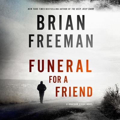 Funeral for a Friend Lib/E: A Jonathan Stride N... 1982663405 Book Cover