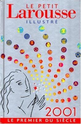 Le Petit Larousse Illustre [French] 2035302013 Book Cover