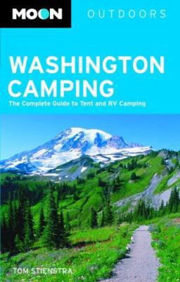 Moon Washington Camping: The Complete Guide to ... 1566916054 Book Cover