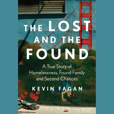 The Lost and the Found: A True Story of Homeles... 1797190989 Book Cover