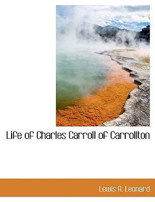Life of Charles Carroll of Carrollton 1115293427 Book Cover