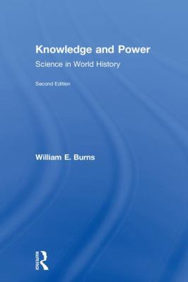 Knowledge and Power: Science in World History 1138637653 Book Cover