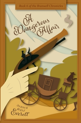 A Dangerous Affair: a witty traditional Regency... 1958720046 Book Cover