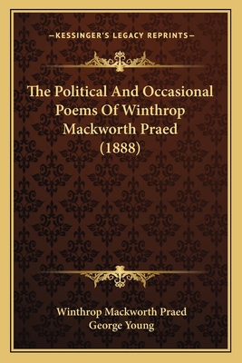 The Political And Occasional Poems Of Winthrop ... 1166612244 Book Cover
