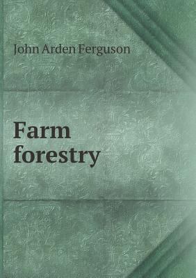 Farm Forestry 5518483937 Book Cover