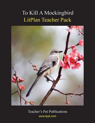 Litplan Teacher Pack: To Kill a Mockingbird 1602492611 Book Cover