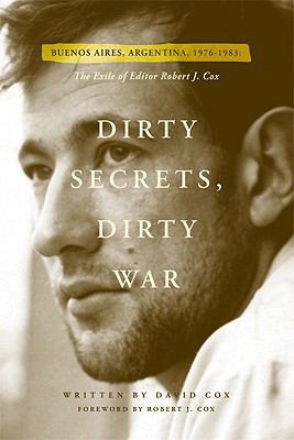 Dirty Secrets, Dirty War: Buenos Aires, Argenti... 0981873502 Book Cover