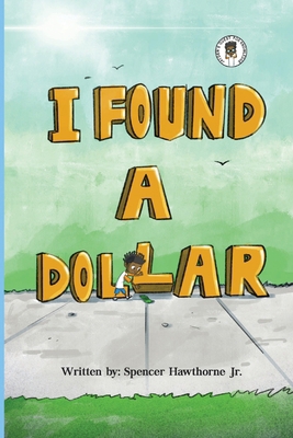 I Found A Dollar 1736341634 Book Cover