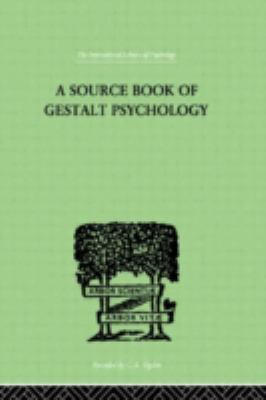 A Source Book of Gestalt Psychology 0415209579 Book Cover