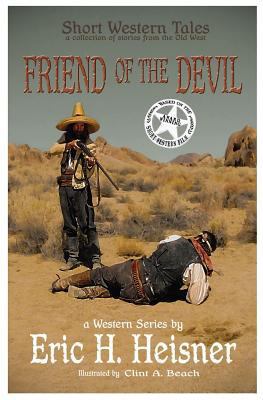 Short Western Tales "Friend of the Devil": Base... 1540347591 Book Cover