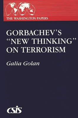 Gorbachev's New Thinking on Terrorism 0275934837 Book Cover