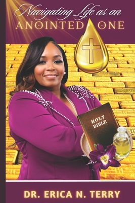 Navigating Life as an Anointed One B0GP36G7H2 Book Cover