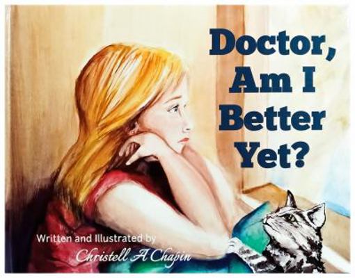 Doctor, Am I Better Yet?