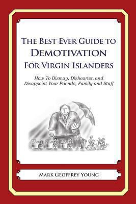 The Best Ever Guide to Demotivation for Virgin ... 148493735X Book Cover